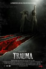 Trauma (2017) BluRay 480p, 720p & 1080p Mkvking - Mkvking.com