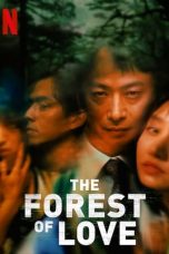 The Forest of Love (2019) WEBRip 480p & 720p Free HD Movie Download