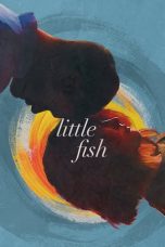 Little Fish (2020) BluRay 480p, 720p & 1080p Mkvking - Mkvking.com