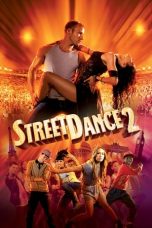 StreetDance 2 (2012) BluRay 480p, 720p & 1080p Mkvking - Mkvking.com