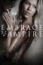 Embrace of the Vampire (2013) BluRay 480p, 720p & 1080p Mkvking - Mkvking.com
